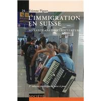 L'immigration en Suisse soixante ans d'entrouverture