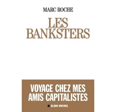 Roche Marc - Les Banksters