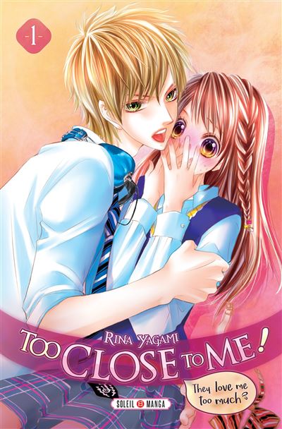 Too Close to Me ! 01