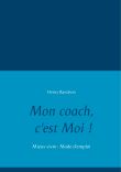 Mon coach, c'est Moi !