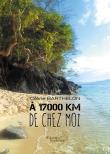 À 17000 km de chez moi