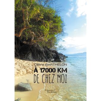 À 17000 km de chez moi