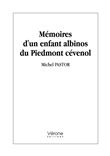 Mémoires d'un enfant albinos du Piedmont cévenol