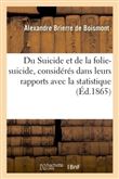 Du Suicide et de la folie-suicide, considérés dans leurs rapports