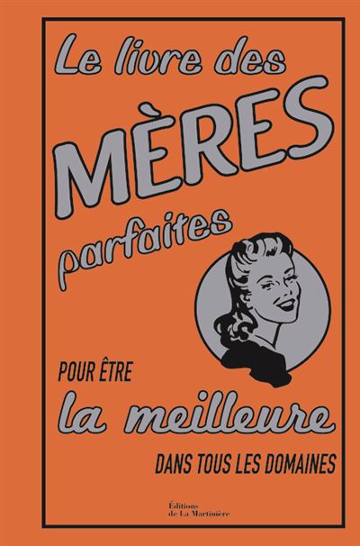 Le livre des mères parfaites