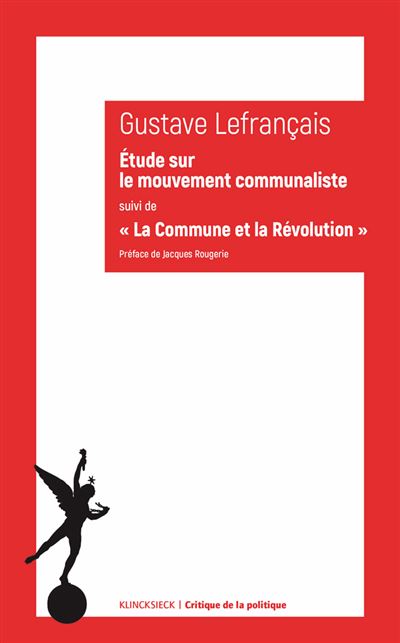 Etude sur le mouvement communaliste suivi de la commune et l