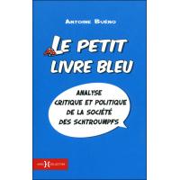 Le petit livre bleu - analyse critique et politique de la societé des schtroumpfs