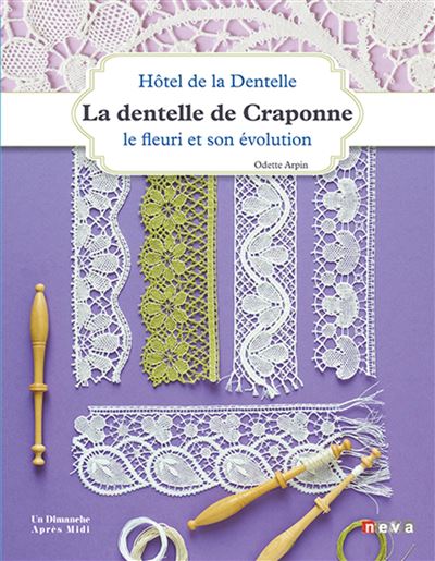 Dentelle de craponne le fleuri et son evolution