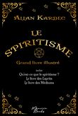 Le spiritisme - Grand livre illustré