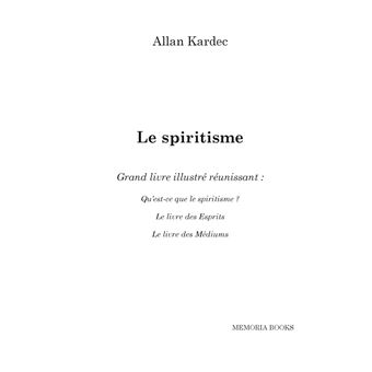 Le spiritisme - Grand livre illustré