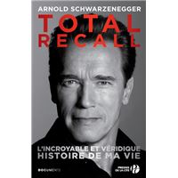 Total recall - L'incroyable et véridique histoire de ma vie