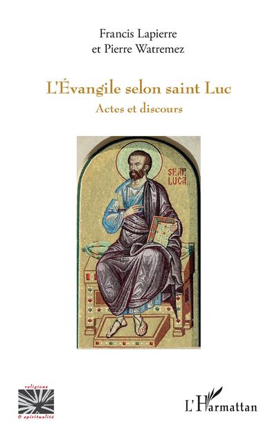 L'evangile selon st luc actes et discours