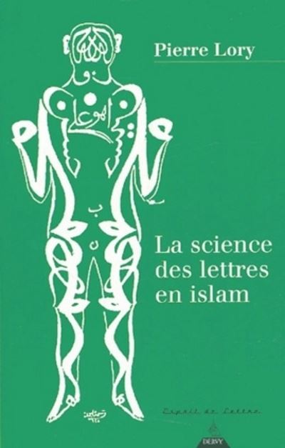 La Science des lettres en Islam - Pierre Lory - broché