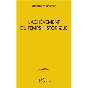 L’achèvement du temps historique
