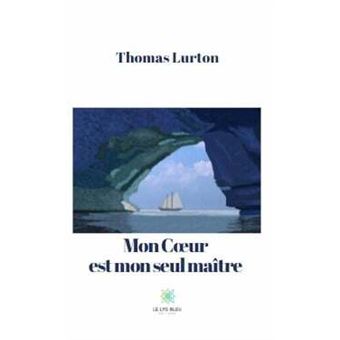 Mon Coeur est mon seul maître