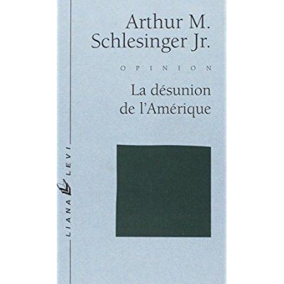 Désunion de l'Amérique - Arthur Meier Schlesinger - broché