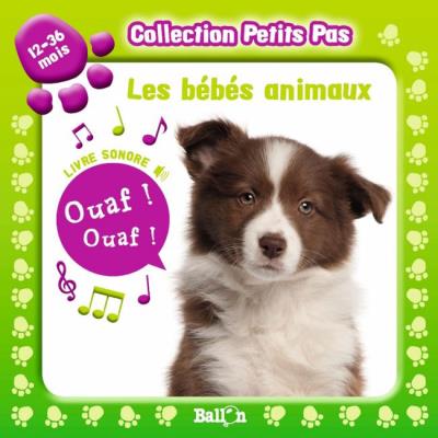 Petits pas (livre sonore) - Les bébés animaux -  Collectif - cartonné