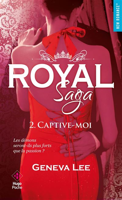 Royal Saga - tome 2 Captive-moi
