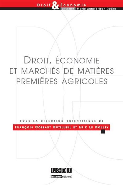 Droit, economie et marches de matieres premieres agricoles