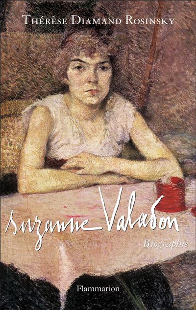 Suzanne Valadon Biographie Broch Therese Diamand Rosinsky Achat   Suzanne Valadon 