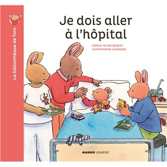 Je dois aller à l'hôpital