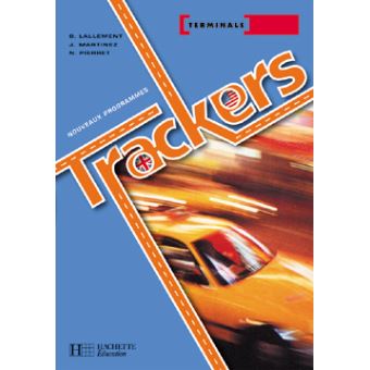 Trackers Term. séries technologiques - Livre élève - Ed.2005