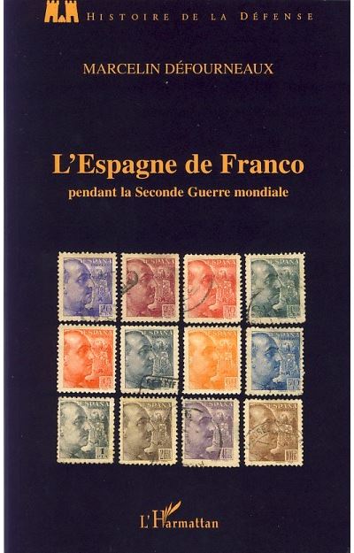 L'Espagne de Franco pendant la Seconde Guerre Mondiale