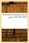 Almanach royal pour l'an de grâce 1683