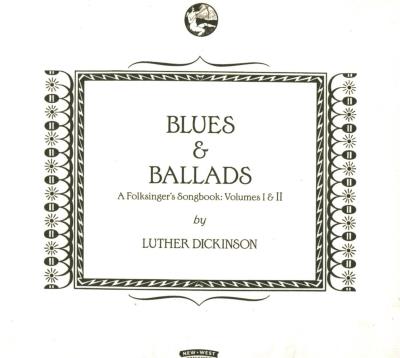 Blues and Ballads A folksinger's songbook I and II