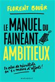 Le manuel du fainéant ambitieux