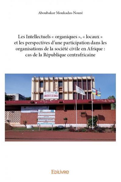 Les intellectuels organiques, locaux et les perspectives d'une participation dans les organisations de la société civile en Afrique