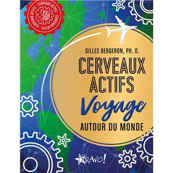 Cerveaux actifs - Voyage autour du monde