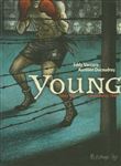 Young, de Tunis à Auschwitz