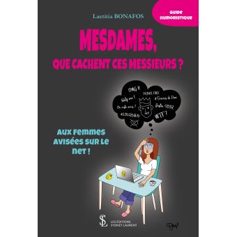 Mesdames, que cachent ces messieurs ?