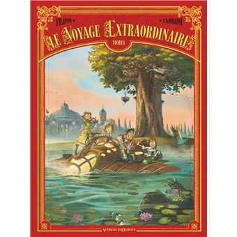 Le Voyage Extraordinaire Cycle 1 Le Trophee Jules Verne 1 3 Tome 01 Le Voyage Extraordinaire Denis Pierre Filippi Silvio Camboni Broche Achat Livre Ou Ebook Fnac