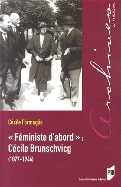 Feministe d abord cecile brunschvicg - Cécile Formaglio - broché