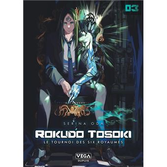 Rokudo Tosoki le Tournoi des 6 royaumes - Tome 3