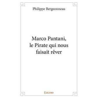 Marco pantani, le pirate qui nous faisait rêver