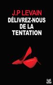 Délivrez-nous de la tentation