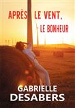 Après le vent, le bonheur