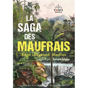 La Saga des Maufrais