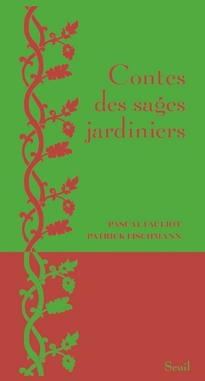 Contes des sages jardiniers - Pascal Fauliot - broché