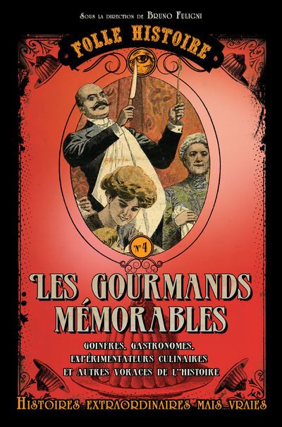Les gourmands mémorables