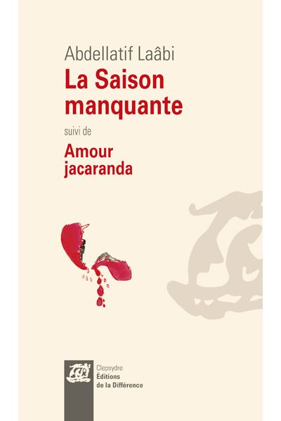 La saison manquante - Abdellatif Laâbi - broché