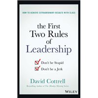 The First Two Rules of Leadership