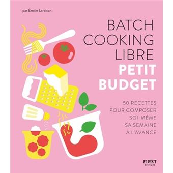 Batch cooking libre - Petit budget