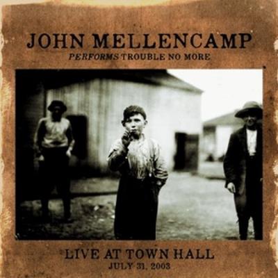 Trouble no more : Live at Town Hall, 31 July, 2003