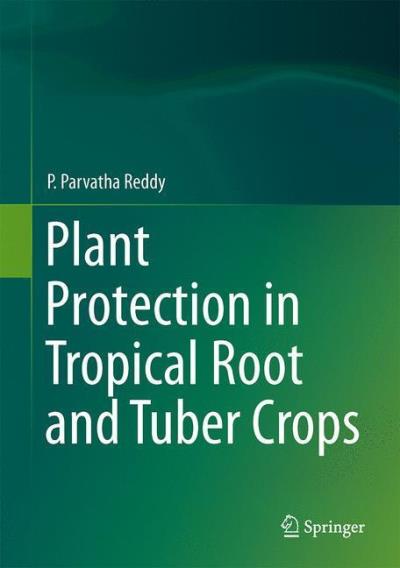 Plant protection in tropical root and tuber crops