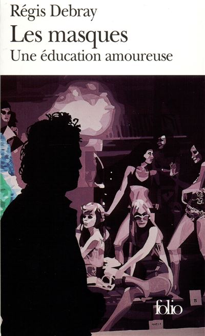 Les Masques - Régis Debray - Poche