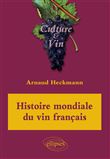 Histoire mondiale du vin français